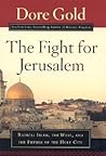 The Fight for Jerusalem: Radical Islam, The West, and The Future of the Holy City