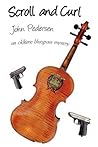 Scroll and Curl by John Pedersen Scroll and Curl by John Pedersen