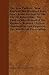 The New Puritan - New England Two Hundred Years Ago - Some Account Of The Life Of Robert Pike, The Puritan Who Defended The Quakers, Resisted Clerical ... And Opposed The Witchcraft Prosecution.