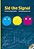 Sid the Signal
