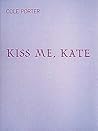 Kiss Me Kate by Cole Porter