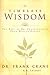 Timeless Wisdom, Best of Dr. Frank Crane's Four-minute Essays: The Best of Dr. Frank Crane's Four-minute Essays