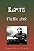 Rasputin   The Mad Monk (Biography)
