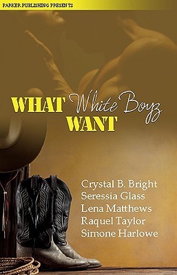 What White Boyz Want (Paperback)