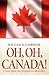 Oh, Oh, Canada! by William D. Gairdner