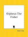 Orpheus the Fisher Orpheus the Fisher