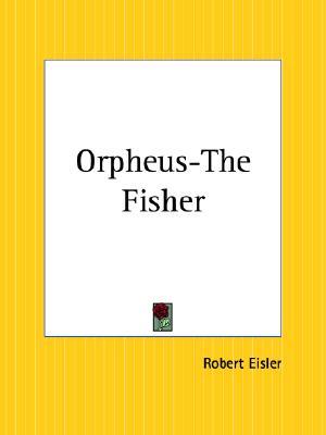 Orpheus the Fisher (Paperback)