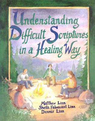 Understanding Difficult Scriptures in a Healing Way (Paperback)