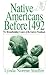 Native Americans Before 1492: The Moundbuilding Centers of the Eastern Woodlands (Sources and Studies in World History)