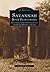 Savannah River Plantations: Photographs from the Collection of the Georgia Historical Society (Images of America: Georgia)