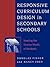 Responsive Curriculum Design in Secondary Schools: Meeting the Diverse Needs of Students