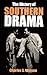 The History of Southern Drama