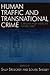 Human Traffic and Transnational Crime: Eurasian and American Perspectives