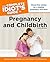 The Complete Idiot's Guide to Pregnancy and Childbirth by Michele Isaacs Gliksman