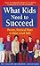 What Kids Need to Succeed: ...