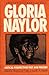 Gloria Naylor by Henry Louis Gates Jr.