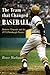 The Team That Changed Baseball: Roberto Clemente and the 1971 Pittsburgh Pirates