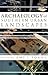 Archaeology of Southern Urban Landscapes by Amy Young
