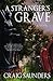 A Stranger's Grave