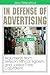 In Defense of Advertising: ...