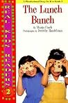 The Lunch Bunch (Real Kids Readers, Level 2) The Lunch Bunch (Real Kids Readers, Level 2)