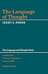 The Language of Thought (The Language and Thought Series)
