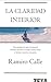 La Claridad Interior by Ramiro Calle
