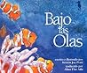Bajo Las Olas (Spanish Edition)
