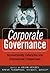 Corporate Governance: Accountability, Enterprise and International Comparisons (The Wiley Finance Series)