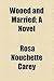Wooed and Married; A Novel