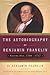 The Autobiography of Benjamin Franklin (1706-1757)