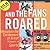 And the Fans Roared: Recapt...
