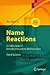 Name Reactions: A Collectio...