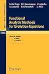 Functional Analytic Methods for Evolution Equations (Lecture Notes in Mathematics, 1855) Functional Analytic Methods for Evolution Equations (Lecture Notes in Mathematics, 1855)