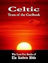 Celtic Texts of the Coelbook: The Last Five Books of the Kolbrin Bible