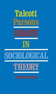 Essays in Sociological Theory (Paperback)