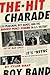 The Hit Charade by Tyler Gray