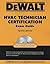 DEWALT HVAC Technician Certification Exam Guide (DEWALT Series)