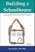 Building a Schoolhouse: Lay...