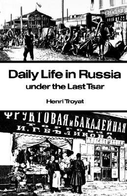 Daily Life in Russia under the Last Tsar (Paperback)