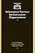 Information Services for Innovative Organizations (Library and Information Science, 94)