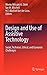 Design and Use of Assistive Technology: Social, Technical, Ethical, and Economic Challenges