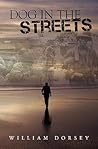 Dog In The Streets