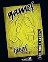 Games (The Ideas Library for Youth Groups)