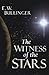 The Witness of the Stars by E.W. Bullinger