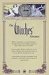 The Witches' Almanac: Spring 2007 to Spring 2008 The Witches' Almanac: Spring 2007 to Spring 2008