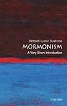 Mormonism by Richard L. Bushman