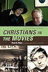 Christians in the Movies: A Century of Saints and Sinners