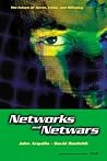 Networks and Netwars: The Future of Terror, Crime, and Militancy