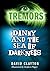 Danny and the Sea of Darkness (Tremors)